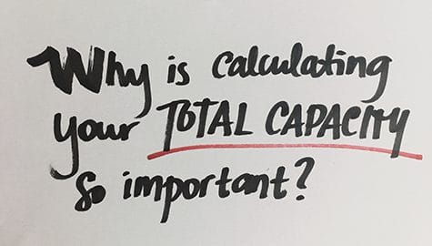 Why is calculating total capacity so important